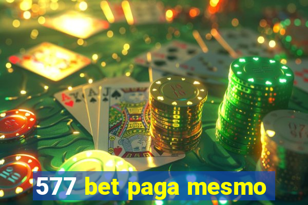 577 bet paga mesmo